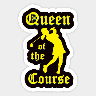 Queen of the Course Yellow Sticker